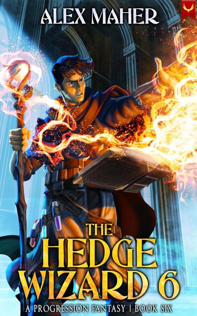 The Hedge Wizard 6: A Progression Fantasy Adventure